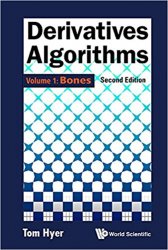 Derivatives Algorithms - Volume 1: Bones, 2nd Edition