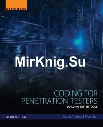 Coding for Penetration Testers, Second Edition: Building Better Tools