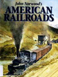 John Norwood's American Railroads