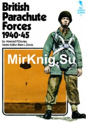 British Parachute Forces 1940-1945 (Key Uniform Guides 2)