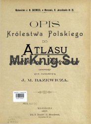 Opis Krolestwa Polskiego do Atlasu geograficznego illustrowanego