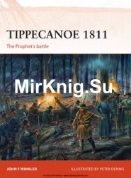Tippecanoe 1811: The Prophets Battle (Osprey Campaign 287)