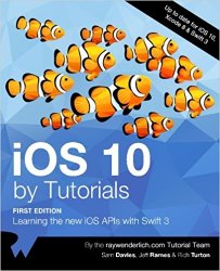 iOS 10 by Tutorials: Learning the new iOS APIs with Swift 3 (+code)