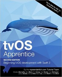 tvOS Apprentice Second Edition: Beginning tvOS Development with Swift 3 (+code)