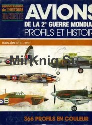 Avions de la Seconde Guerre Mondiale: Profils et Histoire (Connaissance de lHistoire Hors Serie 5)