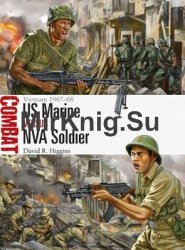 US Marine vs NVA Soldier: Vietnam 1967-1968 (Osprey Combat 13)