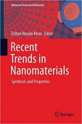 Recent Trends in Nanomaterials: Synthesis and Properties