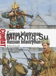 German Infantryman vs Russian Infantryman: 1914-1915 (Osprey Combat 11)