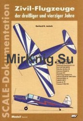 Zivil-Flugzeuge der Dreissiger und Vierziger Jahre: Scale-Dokumentation