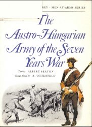 The Austro-Hungarian Army of the Seven Years War