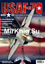 USAF at 70: Seven Decades of the United States Air Force