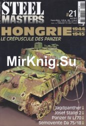 Hongrie 1944-1945 (Steel Masters Thematiques 21)
