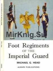 Foot Regiments of the Imperial Guard