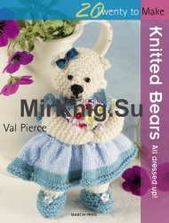 Knitted Bears: All Dressed Up