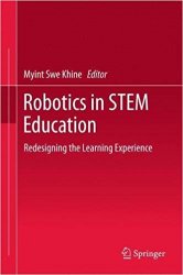 Robotics in STEM Education: Redesigning the Learning Experience