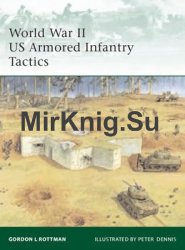 World War II US Armored Infantry Tactics (Osprey Elite 176)