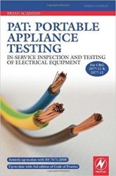 PAT: Portable Appliance Testing: In-Service Inspection and Testing of Electrical Equipment, 3rd Edition