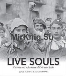 Live Souls: Citizens and Volunteers of Civil War Spain