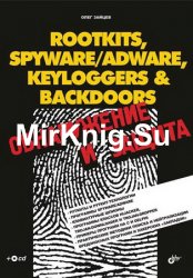 Rootkits, SpyWare/AdWare, Keyloggers & BackDoors:   