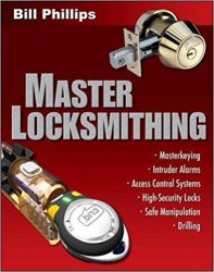 Master Locksmithing: An Expert's Guide to Master Keying, Intruder Alarms, Access Control Systems, High-Security Locks