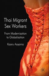 Thai Migrant Sexworkers: From Modernisation to Globalisation
