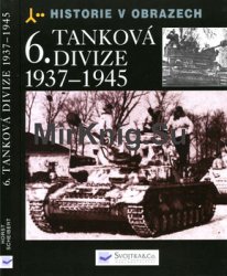 6.Tankova Divize 1937-1945 (Historie v Obrazech)