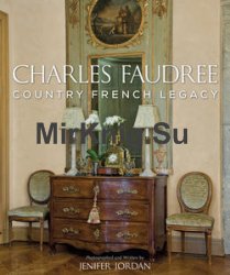 Charles Faudree Country French Legacy