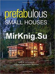 Prefabulous Small Houses
