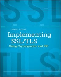 Implementing SSL / TLS Using Cryptography and PKI (+code)
