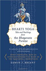 Bhakti Yoga: Tales and Teachings from the Bhagavata Purana