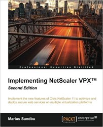 Implementing NetScaler VPX - Second Edition