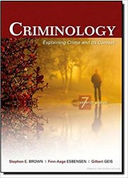 Criminology: Explaining Crime and Its Context, 7th Edition