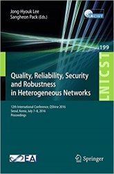 Quality, Reliability, Security and Robustness in Heterogeneous Networks: 12th International Conference