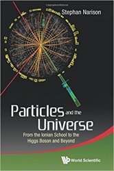 Particles and the Universe: From the Ionian School to the Higgs Boson and Beyond