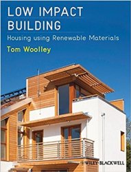 Low Impact Building: Housing using Renewable Materials