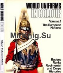 World Uniforms in Colour Volume 1: The European Nations