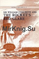 Sir William Congreve and the Rockets Red Glare