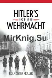 Hitlers Wehrmacht 1935-1945