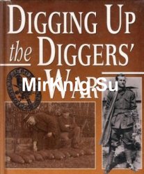 Digging Up the Diggers War: Australian Battlefield Archaeology
