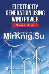 Electricity Generation Using Wind Power (Second Edition)