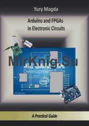 Arduino and FPGAs in Electronic Circuits: A Practical Guide