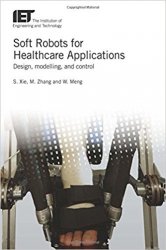 Soft Robots for Healthcare: Applications Design, Modelling, and Control