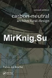 Carbon-Neutral Architectural Design, Second Edition