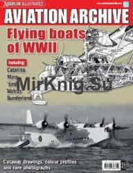 Flying boats of WWll (Aeroplane Aviation Archive)