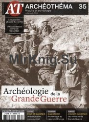 LArcheologie de la Grande Guerre (Archeothema 35)