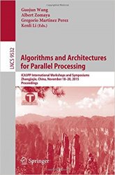 Algorithms and Architectures for Parallel Processing: ICA3PP International Workshops and Symposiums