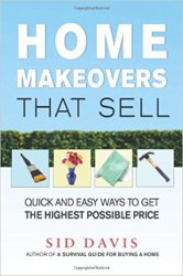 Home Makeovers That Sell: Quick and Easy Ways to Get the Highest Possible Price