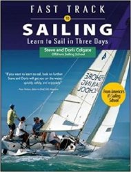 Fast Track to Sailing: Learn to Sail in Three Days