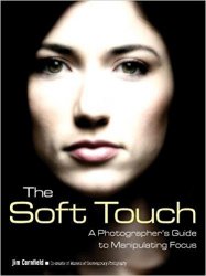 The Soft Touch: A Photographer's Guide to Manipulating Focus