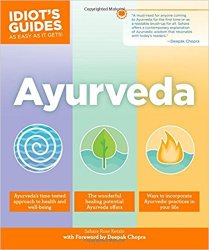 Ayurveda (Idiot's Guides)